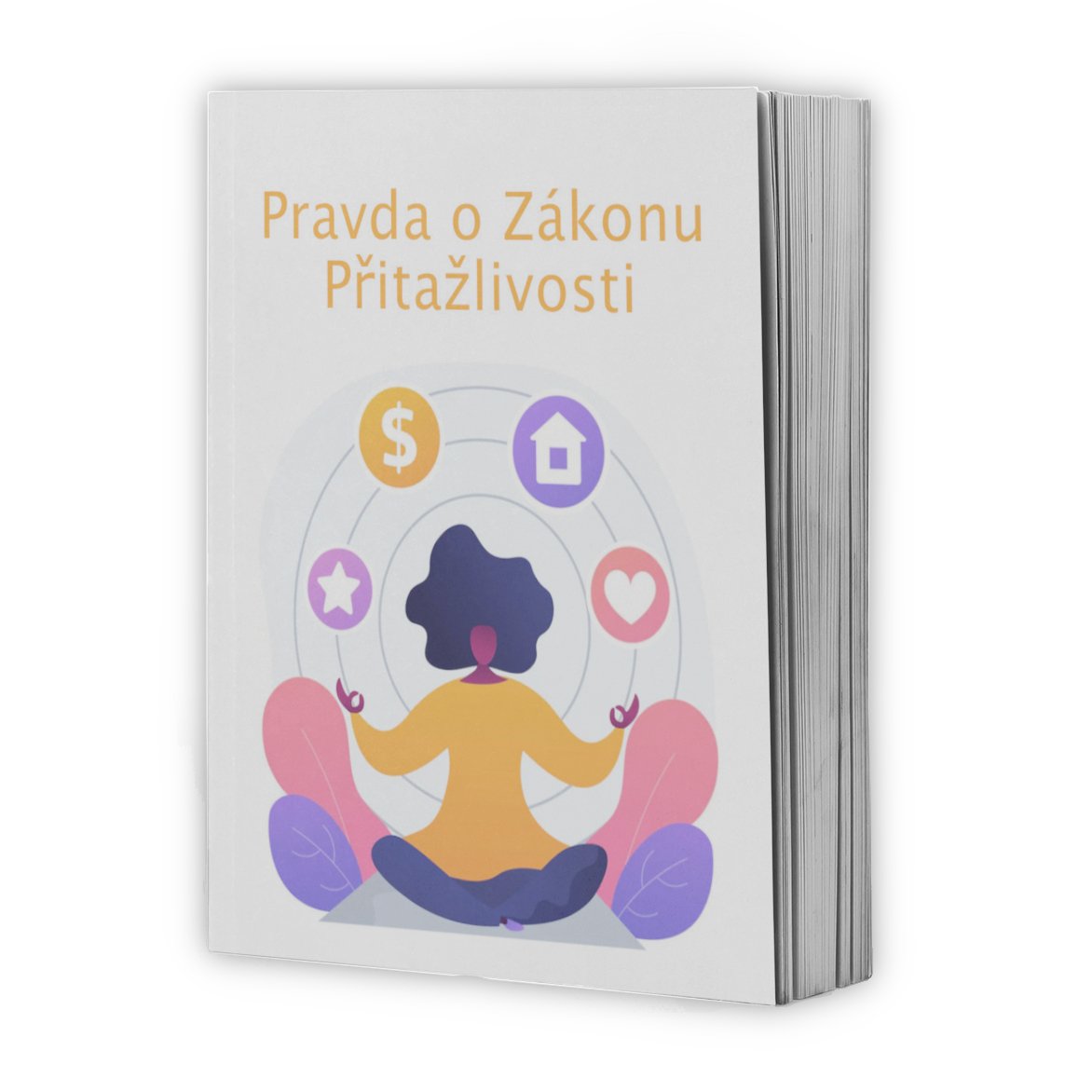 Pravda o zákonu přitažlivosti (eBook) - Nehmota.cz